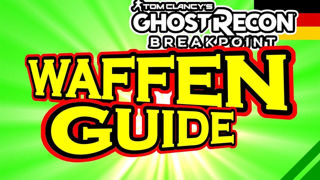 Screenshot aus dem Ghost Recon breakpoint Tutorial: Ghost Recon Breakpoint WAFFEN GUIDE / Anfänger Guide 👻 Ghost Recon Breakpoint Tutorial